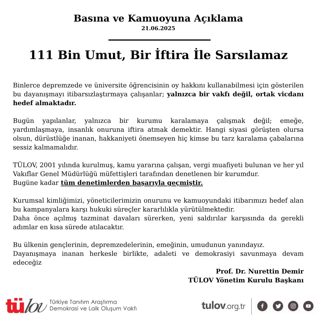 TÜLOV (@tulovvakfi) on Twitter photo Basına ve Kamuoyuna Açıklama:
111 Bin Umut, Bir İftira İle Sarsılmaz
#tülov #askıdabilet #kamuoyunaaçıklama Basına ve Kamuoyuna Açıklama:
111 Bin Umut, Bir İftira İle Sarsılmaz
#tülov #askıdabilet #kamuoyunaaçıklama