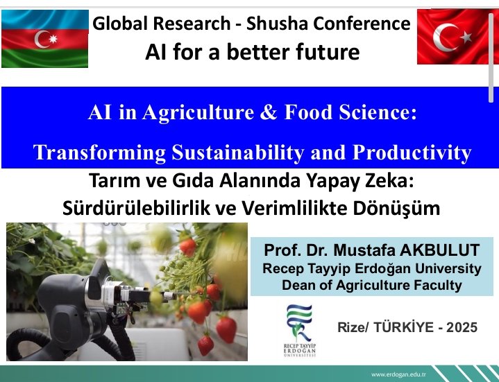 “TARIM VE GIDA ALANINDA YAPAY ZEKA: SÜRDÜRÜLEBİLİRLİK VE VERİMLİLİKTE DÖNÜŞÜM” başlıklı bildiriyi davetli konuşmacı olarak katıldığım Uluslararası Şuşa Konferansını Karabağ Üniversitesi katkısıyla yaptık. “Daha İyi Bir Gelecek İçin Yapay Zeka” 🇹🇷🇦🇿