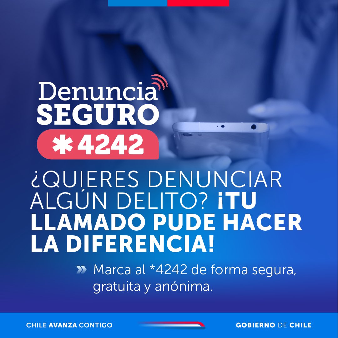 Gobierno de Chile (@gobiernodechile) on Twitter photo ¿Tienes información sobre un delito y no sabes cómo denunciarlo? Puedes hacerlo a través de <a href="/DenunciaSeguro_/">Denuncia Seguro</a> 📞 *4242 de manera anónima y gratuita, las 24 horas del día, los 7 días de la semana. ¿Tienes información sobre un delito y no sabes cómo denunciarlo? Puedes hacerlo a través de <a href="/DenunciaSeguro_/">Denuncia Seguro</a> 📞 *4242 de manera anónima y gratuita, las 24 horas del día, los 7 días de la semana.