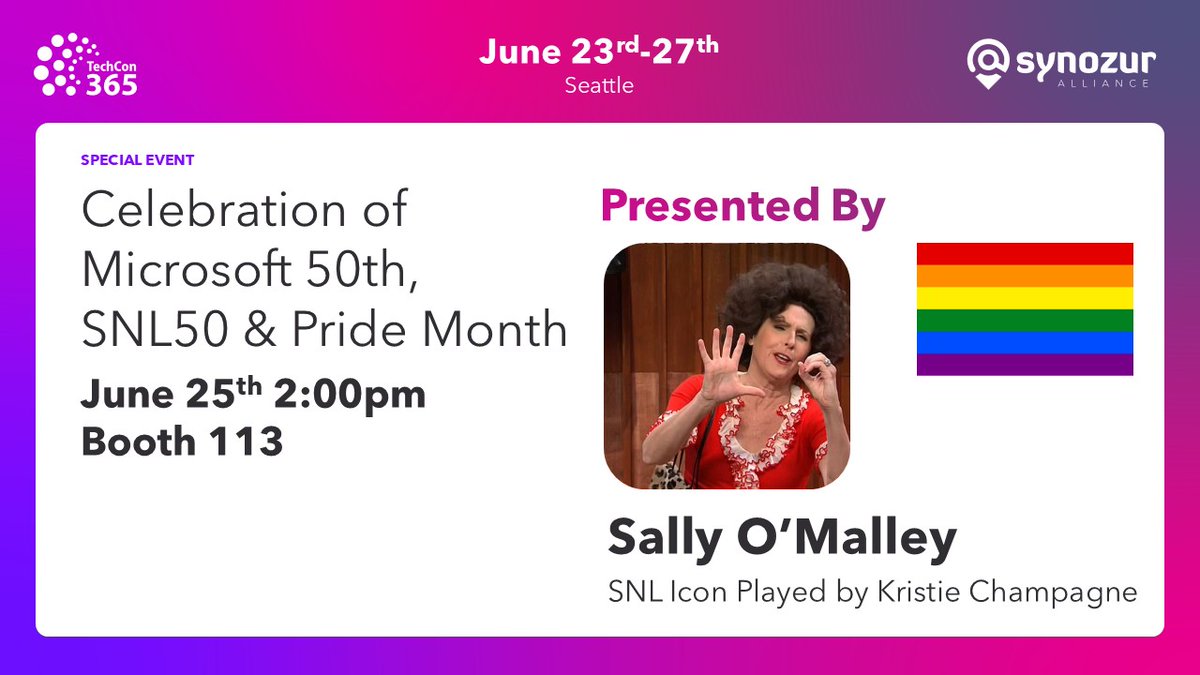 In four days: 🚀 TechCon 365 is just around the corner,
Join us on June 25 at 3:10 PM for Happy Hour. To celebrate Microsoft’s 50th and Pride Month, we’re proud to host TechCon’s first drag appearance, bringing Sally O’Malley from #SNL.  #TechCon365  #Microsoft50 #PrideMonthMagic