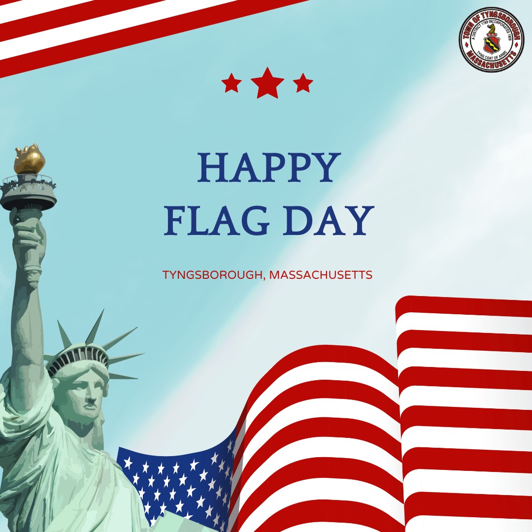 Happy Flag Day, Tyngsborough. 🇺🇲
