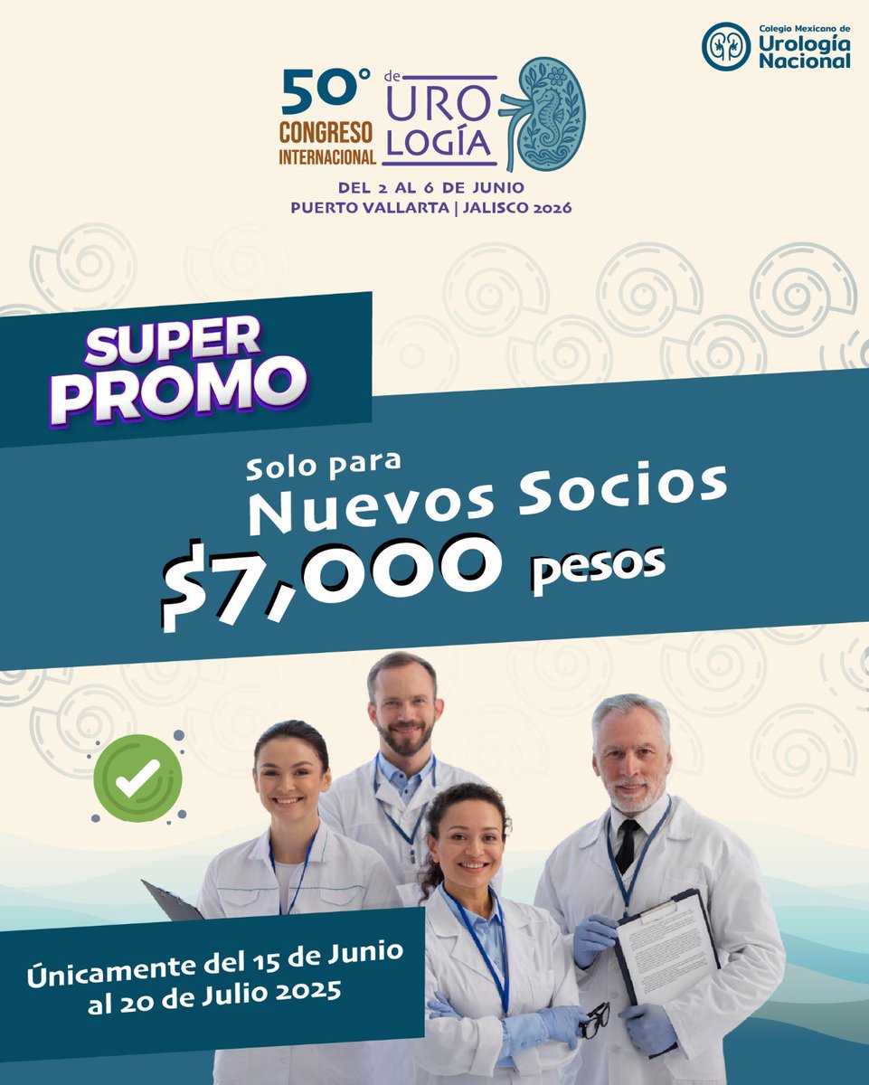 Si aún no formas parte del Colegio Mexicano de Urología Nacional, este es tu momento:

➡️ Solo $7,000 pesos para unirte y ser parte de nuestro 50° Congreso Internacional de Urología 2026 en Puerto Vallarta.

📅 Promoción válida solo del 15 de junio al 20 de julio de 2025.