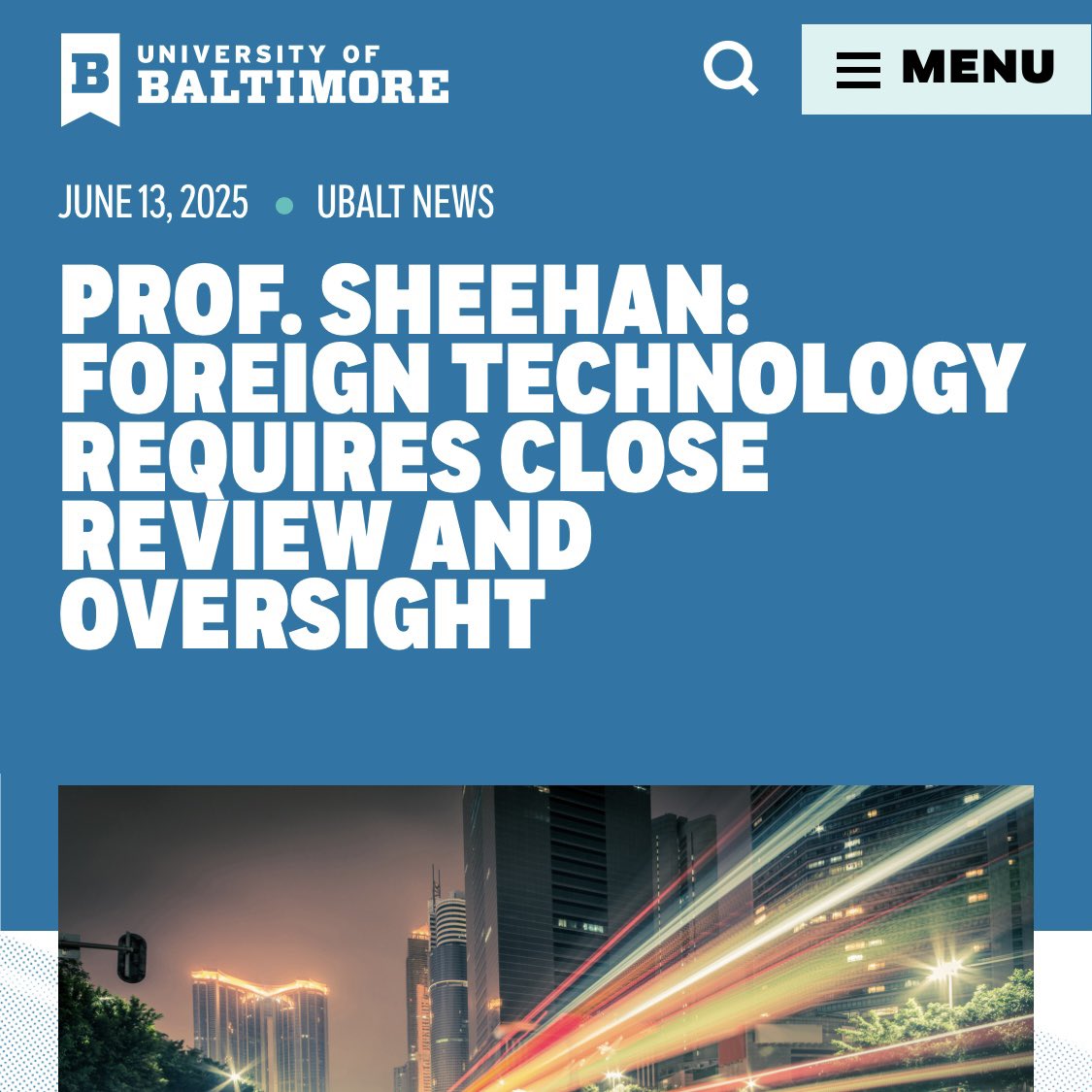ProfSheehan's tweet photo. #UBalt News — Prof. #Sheehan: Foreign Technology Requires Close Review and Oversight https://t.co/7cib9ThXD9 #PublicPolicy #GlobalAffairs #ForeignPolicy 🌎 https://t.co/KAZ8UYYPmk