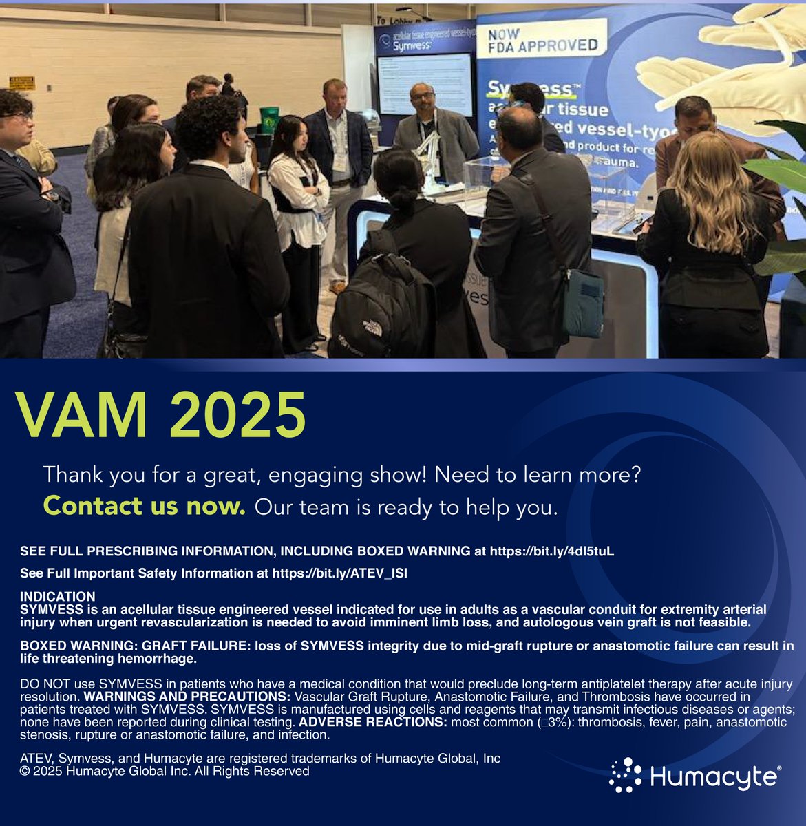 humacyte's tweet image. We hope you spoke with our team during this great VAM 2025 conference. We truly appreciate everyone's engagement and interest in Symvess™, our first-in-class, universally implantable, bioengineered human vessel for urgent extremity arterial replacement and repair. With full FDA…