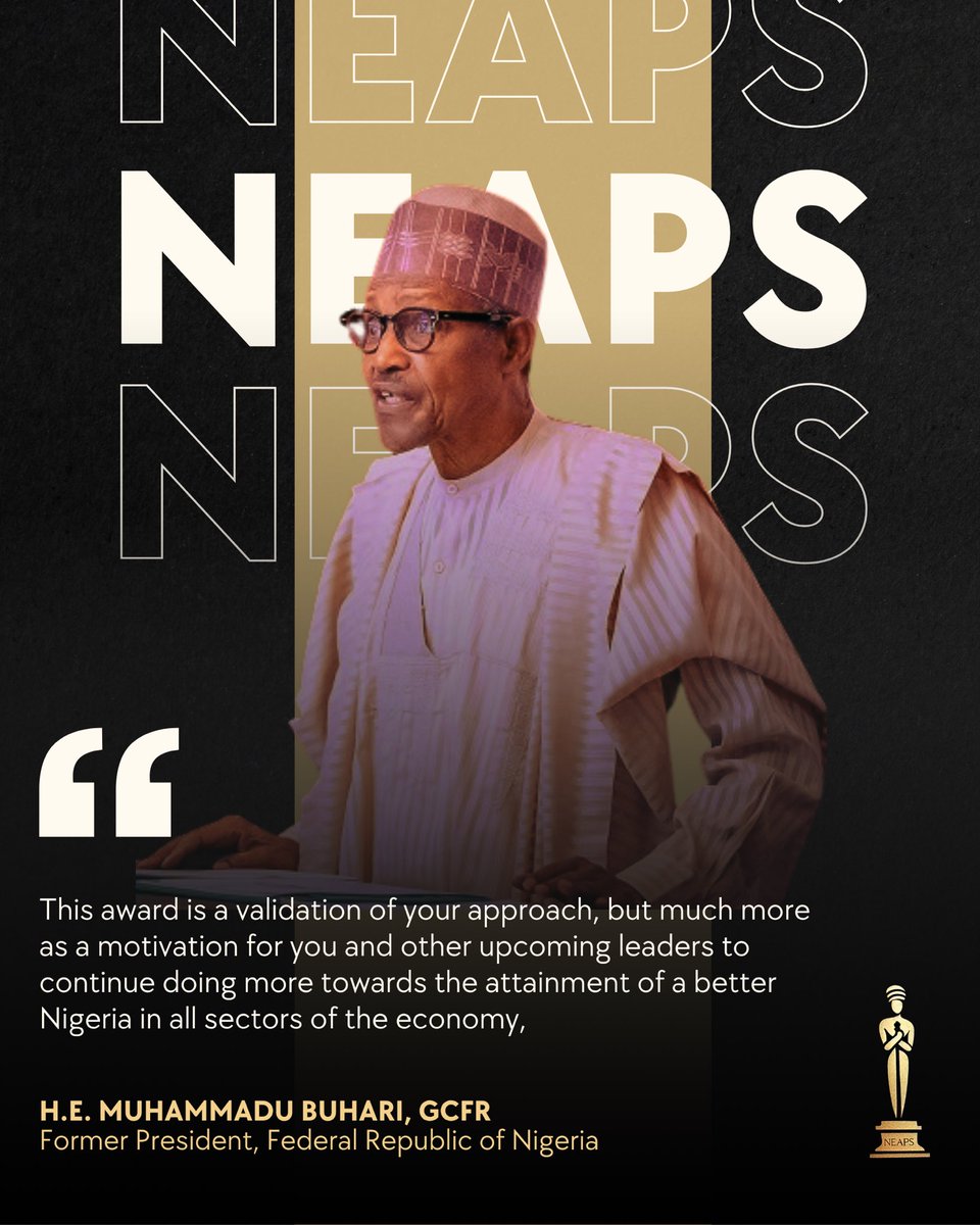 theneapsawards's tweet photo. “NEAPS is more than recognition, it’s a responsibility.”
Former President Muhammadu Buhari, GCFR, affirms the deeper meaning of NEAPS: to motivate leadership across generations, and to embed service excellence into the Nigerian consciousness.
#NeapsAwards
#NEAPS #NEAPS2025 https://t.co/fTC0TOs2SV