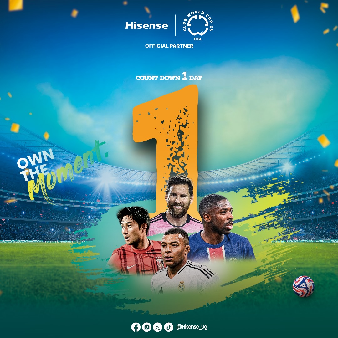 🔥 Just 1 Day to Go!
Get ready to OWN THE MOMENT as the countdown to the FIFA Club World Cup begins! 🌍⚽
With Hisense by your side — every pass, goal, and win feels closer than ever.

#HisenseUg #ClubWorldCup25 #OwnTheMoment #CountdownBegins #FootballFever #1DayToGo