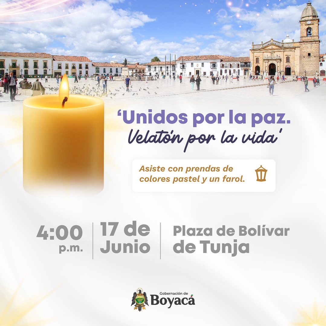 Hoy más que nunca, Colombia necesita que estemos unidos.

Este 17 de junio, sumemos nuestras voces y encendamos #UnaLuzPorLaVida 🕯️.

Nos vemos en la Plaza de Bolívar de Tunja, a las 4:00 p.m., con prendas colores pastel y un farol.

Unidos por la paz. Velatón por la vida 🤍.
