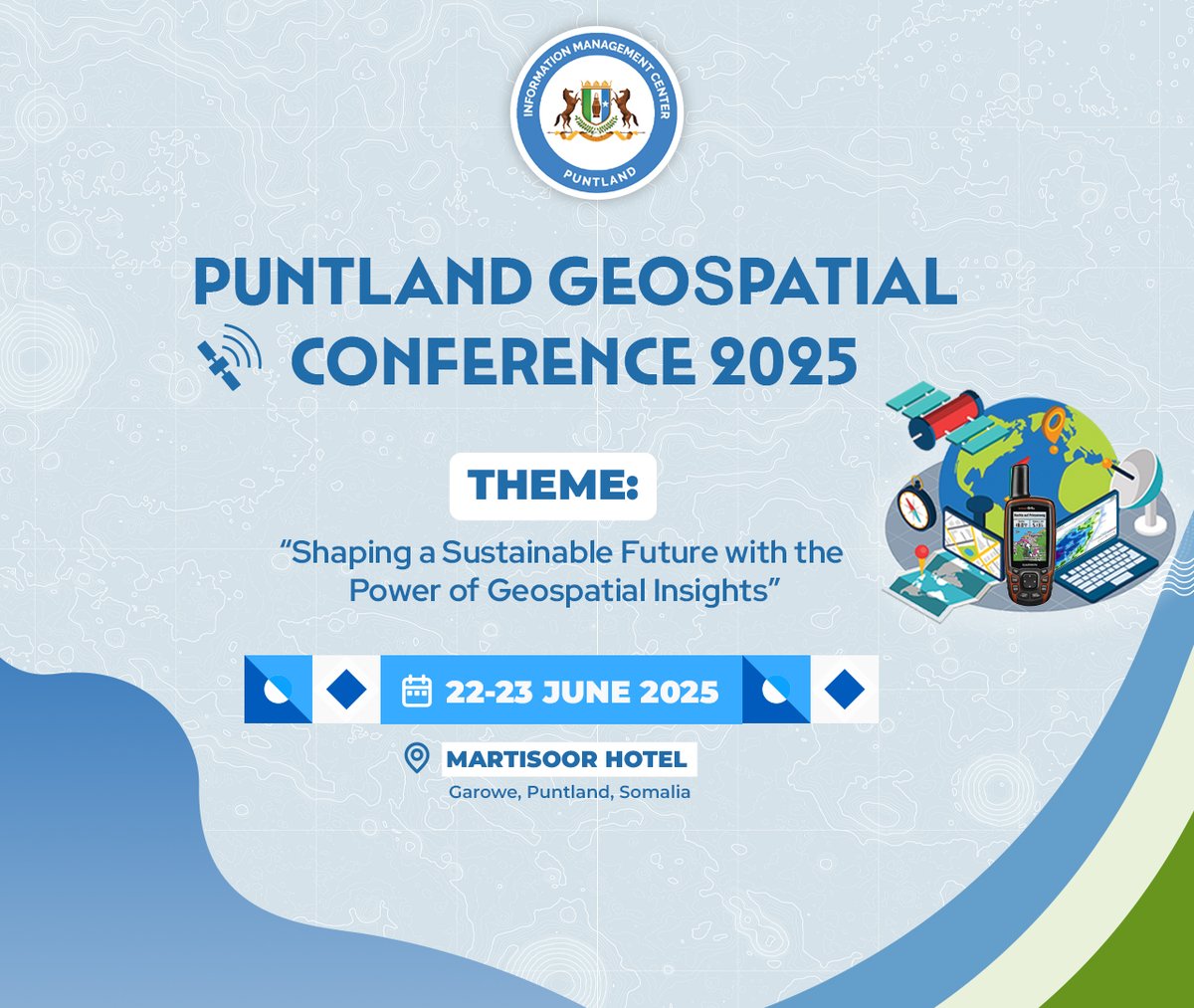 🌍 Puntland Geospatial Conference 2025
📢 #PGC2025 is coming!
🗓 22–23 June 2025
📍 Martisoor Hotel, Garowe
🎯 Theme: “Shaping a Sustainable Future with Geospatial Insights”

#imcpuntland #PGC20205