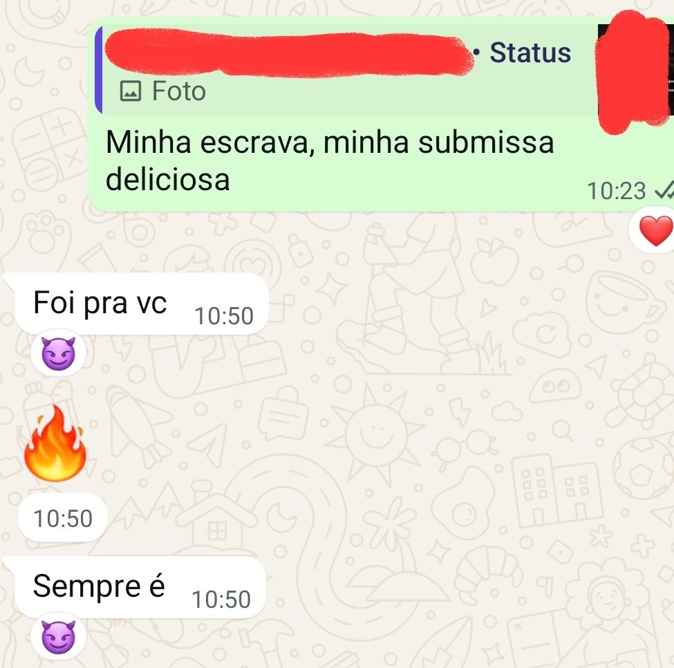 Eu sempre presto atenção às minhas submissas.

E elas sempre me mandam recadinhos indiretos, porque sabem que eu vou responder.

Como postagens mais picantes no status do ZAP: