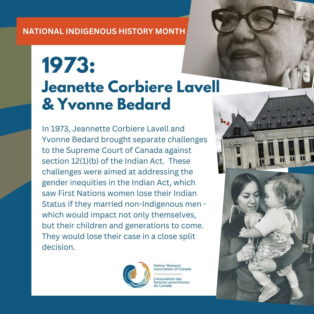 1973 - Jeannette Corbiere Lavell &amp; Yvonne Bedard brought challenges to the Supreme Court against section 12(1)(b) of the Indian Act.  Learn more about the history of Indigenous women's advocacy here: ow.ly/9oGL50W8HB7