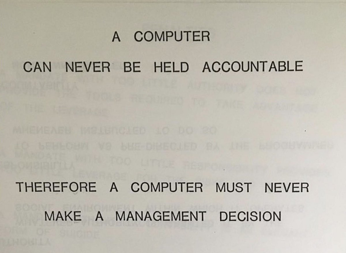 We know how to assign responsibility for automated systems, many decision-making systems are already automated in modern firms (it is why the classic IBM sign never made a lot of sense to me.) What is much harder is the wider question of who is change of  organizational change.