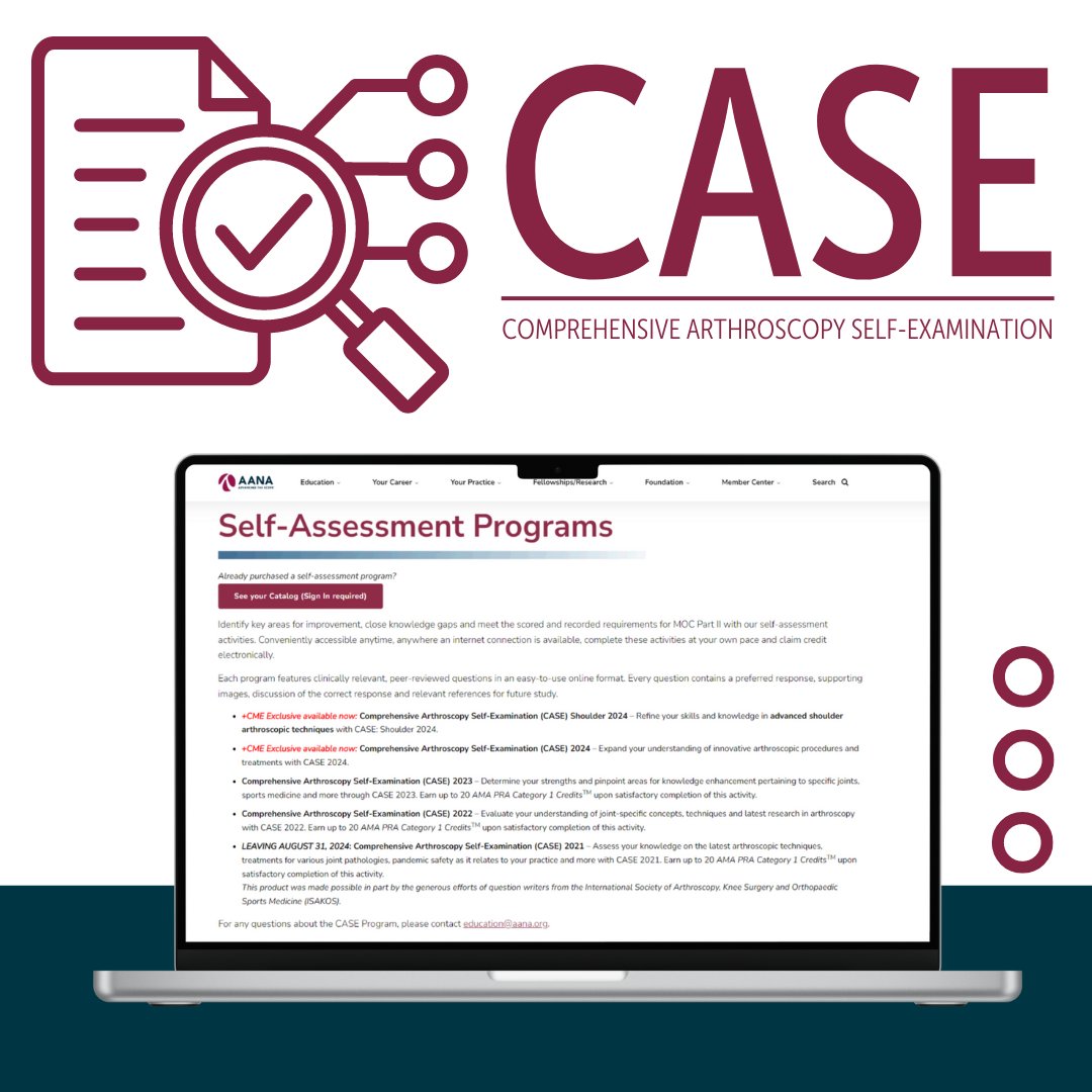 Test and expand your knowledge with our latest CASE self-assessment. CASE offers 100 peer-reviewed questions across all joints and the flexibility to review and learn from anywhere. Earn 20 CME and 10 SAE credits while you sharpen your skills. Start today: aana.org/selfassessment