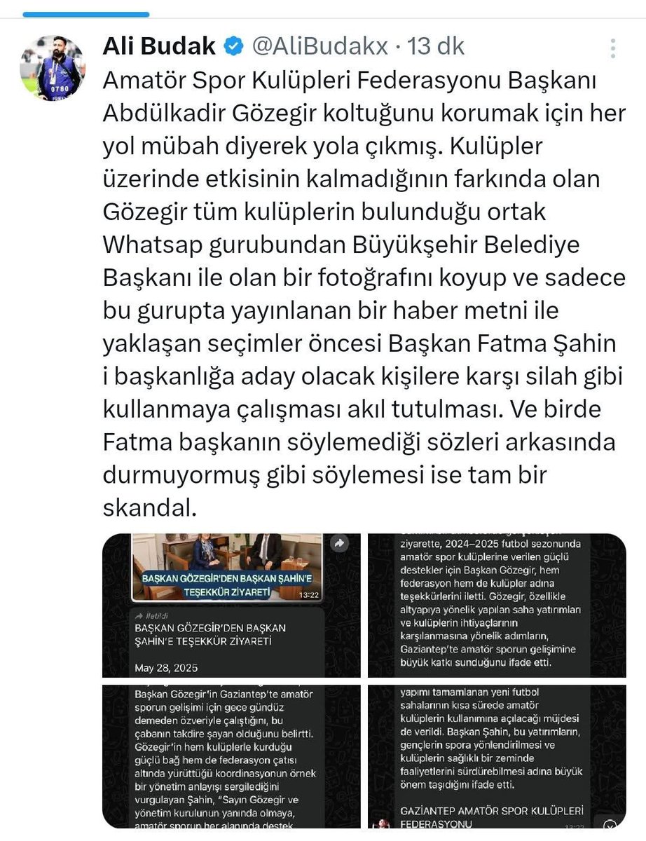 x.com/AliBudakx/stat…

Amatör camia Abdülkadir gözegirin gitmesinden başka birsey istemiyor Kirli düzen bitiyor Askf barak spor ile yeni bir döneme geçecek adayız <a href="/FatmaSahin/">Fatma Şahin</a> <a href="/BBozgeyik_27/">Bünyamin Bozgeyik</a> <a href="/TFF_Org/">TFF</a> <a href="/GaziantepAskf/">Gaziantep Askf</a> <a href="/RTErdogan/">Recep Tayyip Erdoğan</a> <a href="/AliSahin501/">Ali ŞAHİN</a>