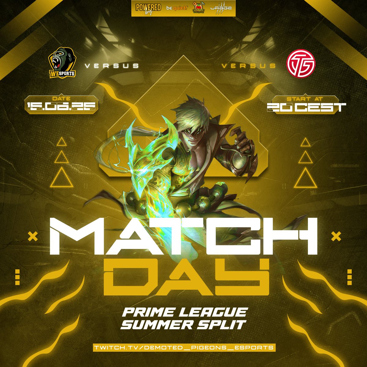 WeSports - League of Legends (@wesports_lol) on Twitter photo 🟡ACADEMY MATCHDAY⚫️
🆚TG Herford Prime
🏆PRM Summer Split
⏰Today, 20:00 CEST
📺twitch.tv/demoted_pigeon…
🎙️Cast by <a href="/demoted_pigeons/">Demoted Pigeons Esports</a>
🦍SPAM🦍THIS🦍GORILLA🦍TO🦍MAKE🦍WESPORTS🦍THE🦍WINNER🦍
#LeagueOfLegends #WeSFamily #WeSWIN 🟡ACADEMY MATCHDAY⚫️
🆚TG Herford Prime
🏆PRM Summer Split
⏰Today, 20:00 CEST
📺twitch.tv/demoted_pigeon…
🎙️Cast by <a href="/demoted_pigeons/">Demoted Pigeons Esports</a>
🦍SPAM🦍THIS🦍GORILLA🦍TO🦍MAKE🦍WESPORTS🦍THE🦍WINNER🦍
#LeagueOfLegends #WeSFamily #WeSWIN