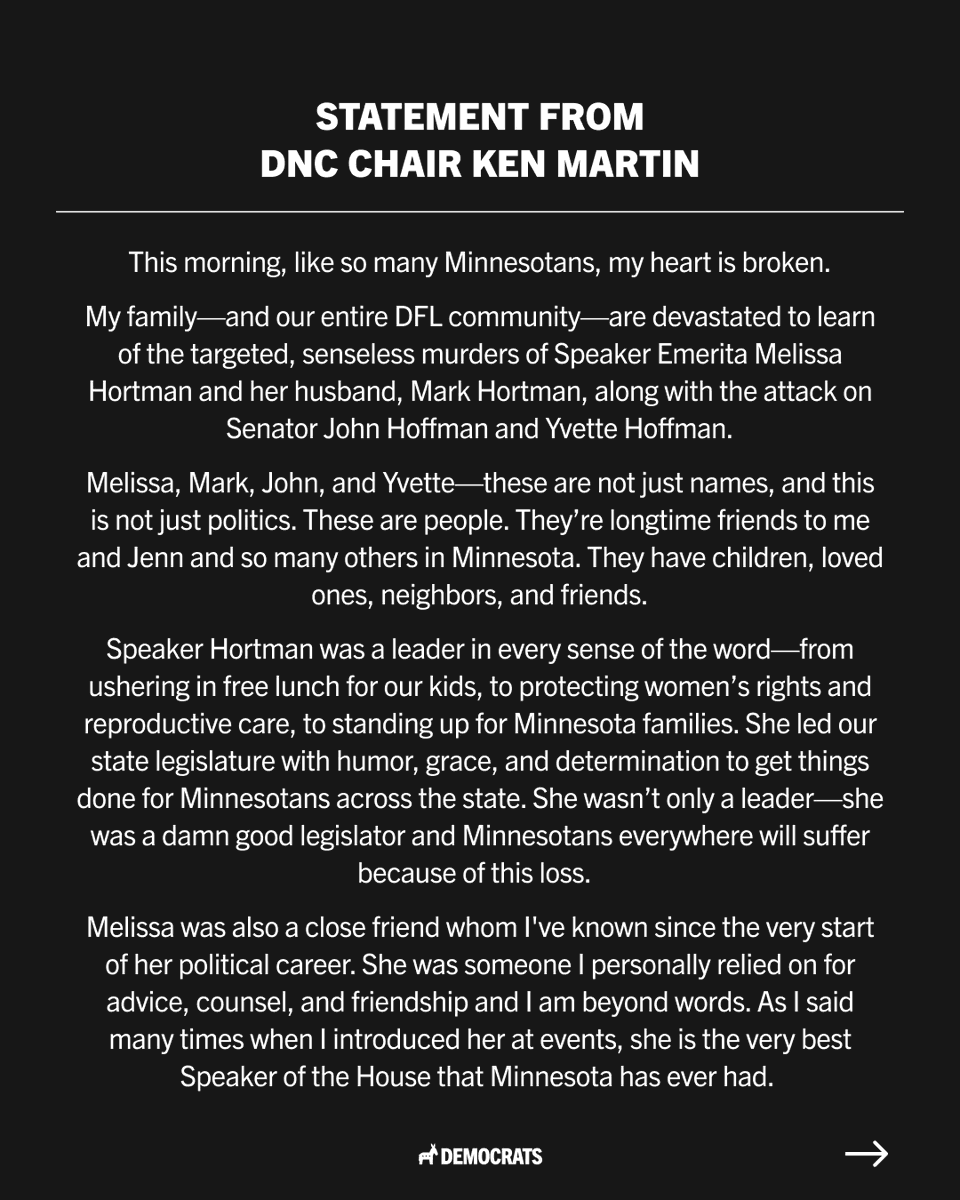 TheDemocrats's tweet photo. Chair @kenmartin73’s full statement on the targeted murder of Minnesota Speaker Emerita Melissa Hortman and the shooting of Senator John Hoffman: https://t.co/xOZqVZYWJm