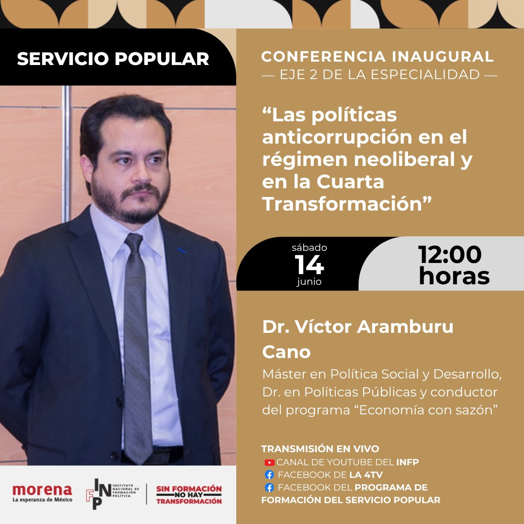 Servicio Popular | INFP (@serviciopopular) on Twitter photo Acompáñanos hoy en la conferencia inaugural del Eje 2 de la Especialidad, dirigida a la generación "Prosperidad Compartida": “Las políticas anticorrupción en el régimen neoliberal y en la Cuarta Transformación”, a cargo del Dr. <a href="/varamburucano/">Víctor Aramburu💪🏾 ☭🇵🇸</a>.
📆 Hoy 14 de junio
⏰ 12:00 horas Acompáñanos hoy en la conferencia inaugural del Eje 2 de la Especialidad, dirigida a la generación "Prosperidad Compartida": “Las políticas anticorrupción en el régimen neoliberal y en la Cuarta Transformación”, a cargo del Dr. <a href="/varamburucano/">Víctor Aramburu💪🏾 ☭🇵🇸</a>.
📆 Hoy 14 de junio
⏰ 12:00 horas