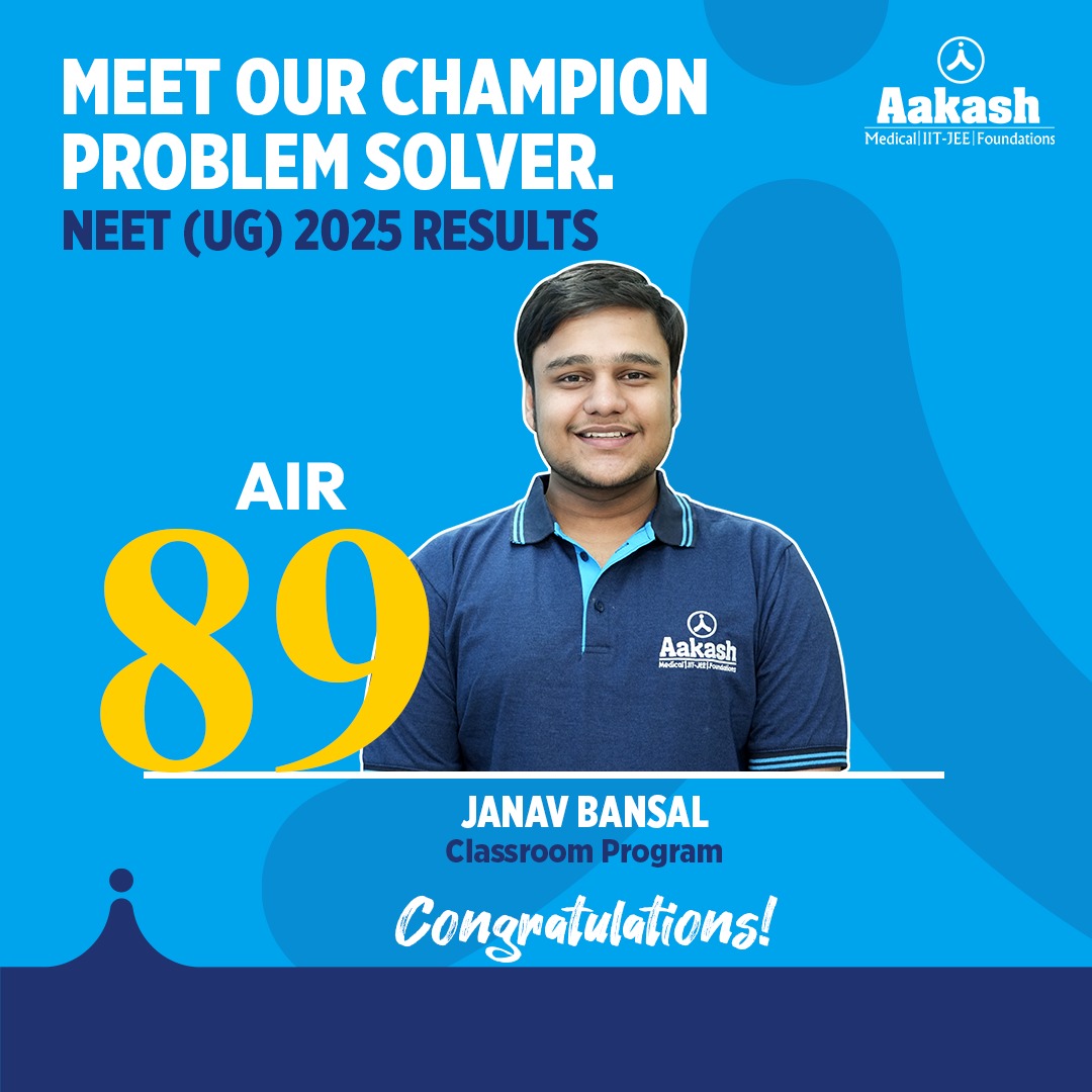  Janav Basal secures AIR 89 in NEET UG 2025 A proud moment for the entire Aakash family NEET2025 AIR89 NEETResult...