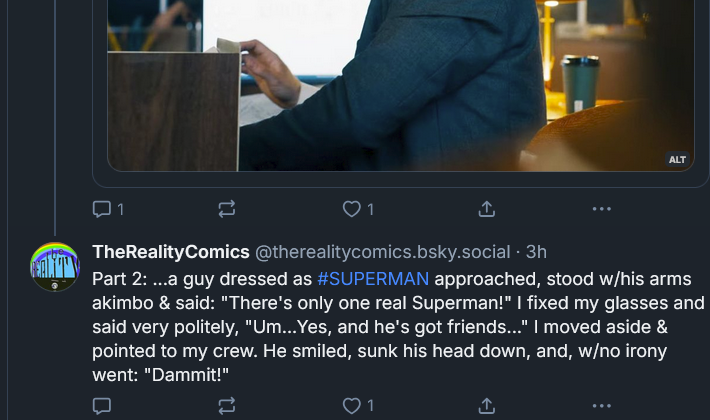 In honor of #Superman, come to the place where the SKY IS BLUE &amp; king-lovers and nazis are NOT welcome.

(Yes, you'll have to rebuild your community, but ain't it worth it? [Ans.: YES!])
#BlueSky #DCU #DCComics 

Below, a funny SUPERMAN-related story from #BlueSky: