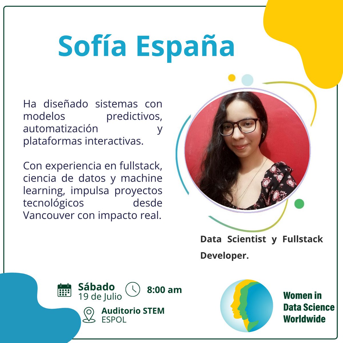 🌟 ¡No te pierdas el evento WIDS Women in Data Science 2025! 🌟

Conoce a Sofía España, Data Scientist y Fullstack Developer, quien impulsará proyectos tecnológicos con impacto real desde Vancouver. Con su experiencia en fullstack, ciencia de datos y machine learning.
#WIDS2025