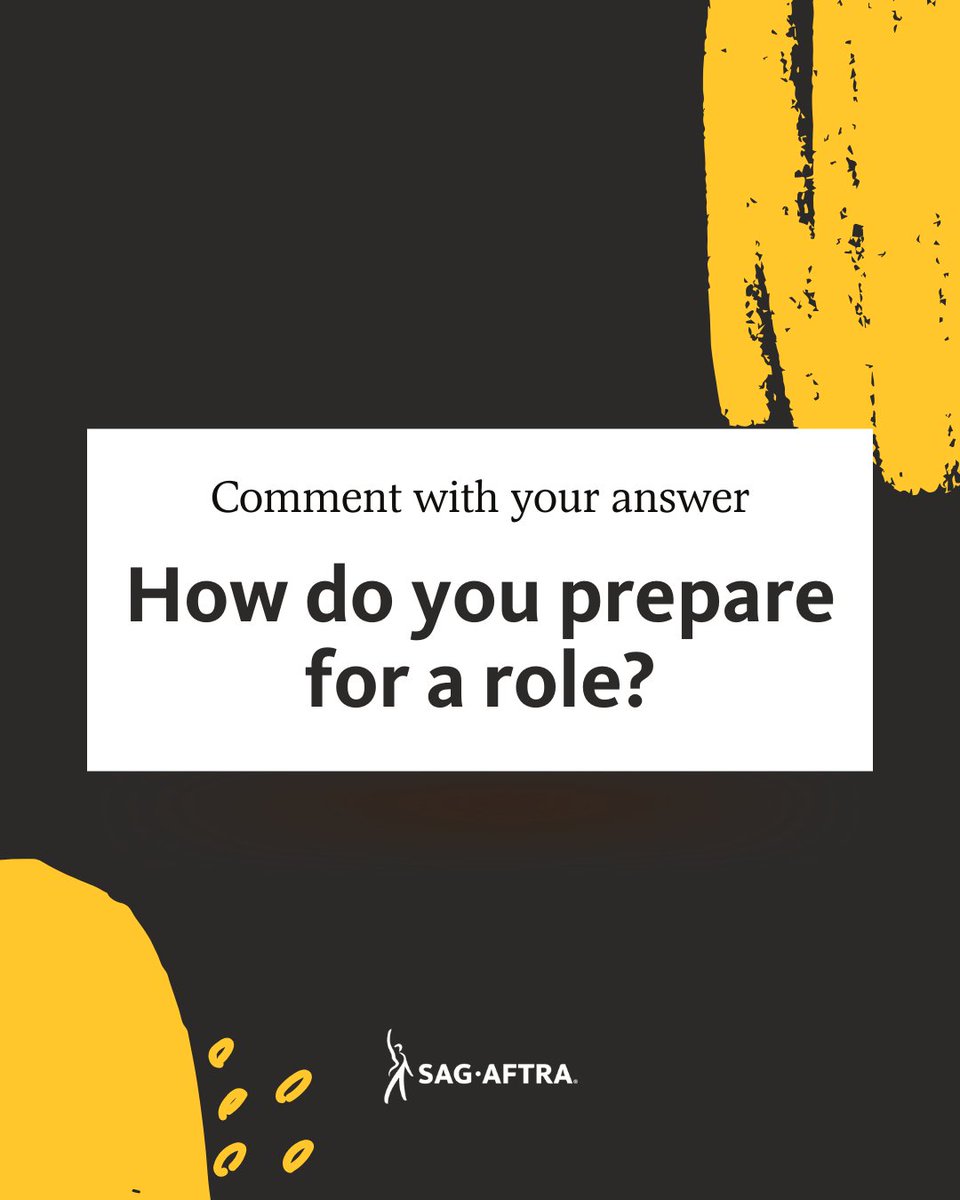 We want to know! #SagAftraMembers, how do YOU prepare for a role? 🤔🎭 Let us know! 👇