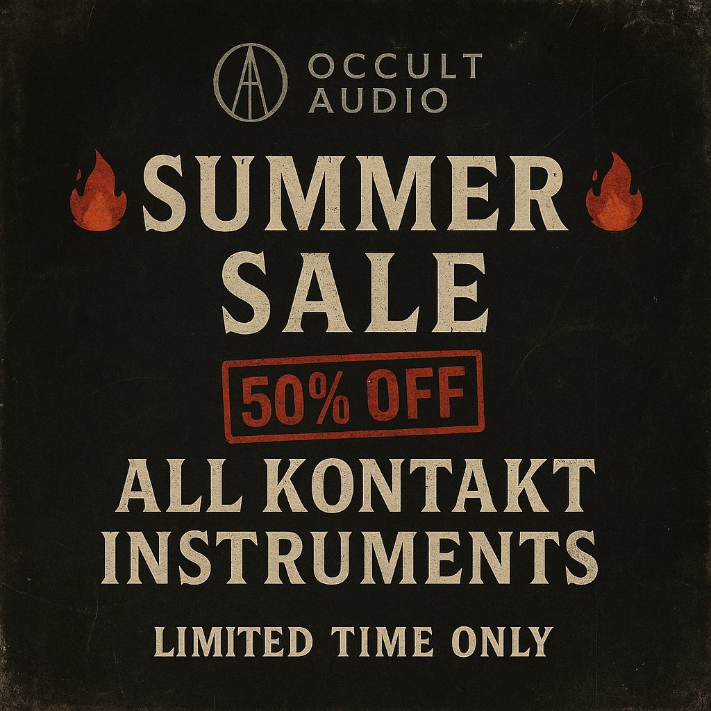 🎧 The Occult Audio SUMMER SALE is LIVE!

Get 50% OFF all Kontakt instruments — from eerie uprights to cinematic chaos machines

🕯️ Limited time only

🎹 occult-audio.com

#KontaktInstruments #HorrorScoring #SoundDesign #OccultAudio #ComposerTools #Composer