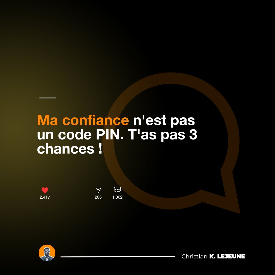 C O N F I D E N C E 

🌶️ Ma confiance n'est pas un code PIN. T'as pas 3 chances. 

#Punchline #MindsetMatters #QuoteOfTheDay #Confiance #CitationSurLaConfiance #Anonyme #LeCM #TozalaZala