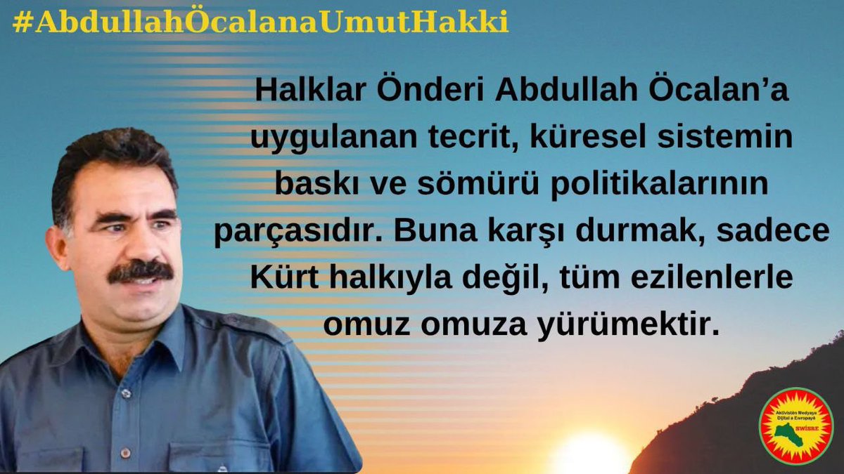 #AbdullahÖcalanaUmutHakki
Granting the right to hope to People's Leader Abdullah Öcalan is key to building a democratic and peaceful
Middle East. To remain silent is to be complicit.