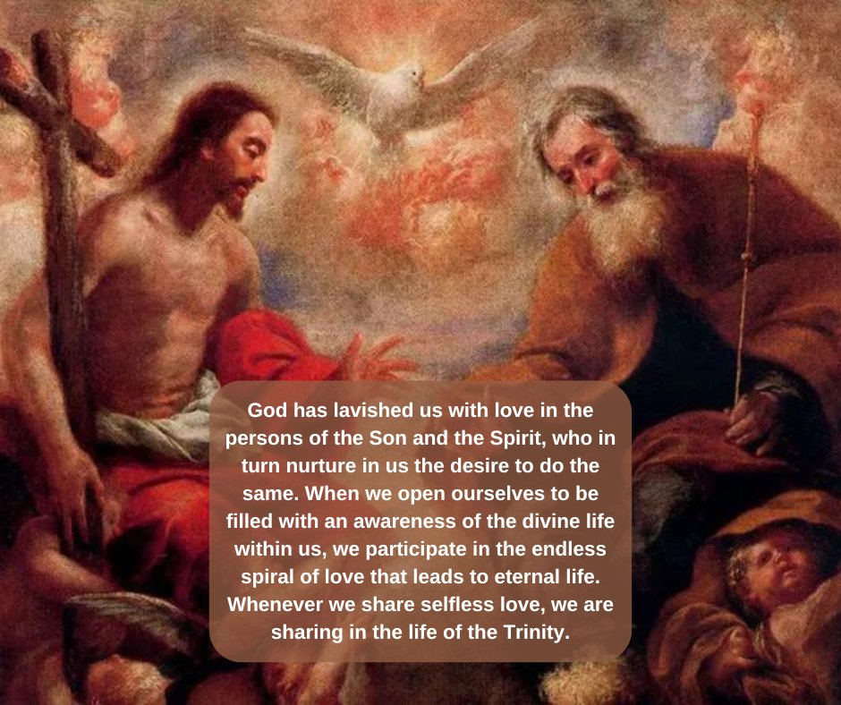 Today we celebrate the Solemnity of the Most Holy Trinity. We acknowledge that God reveals himself to us in his relationship with the Son and the Holy Spirit. This feast of the Holy Trinity invites us into this divine relationship with God, whose love will never let us go.