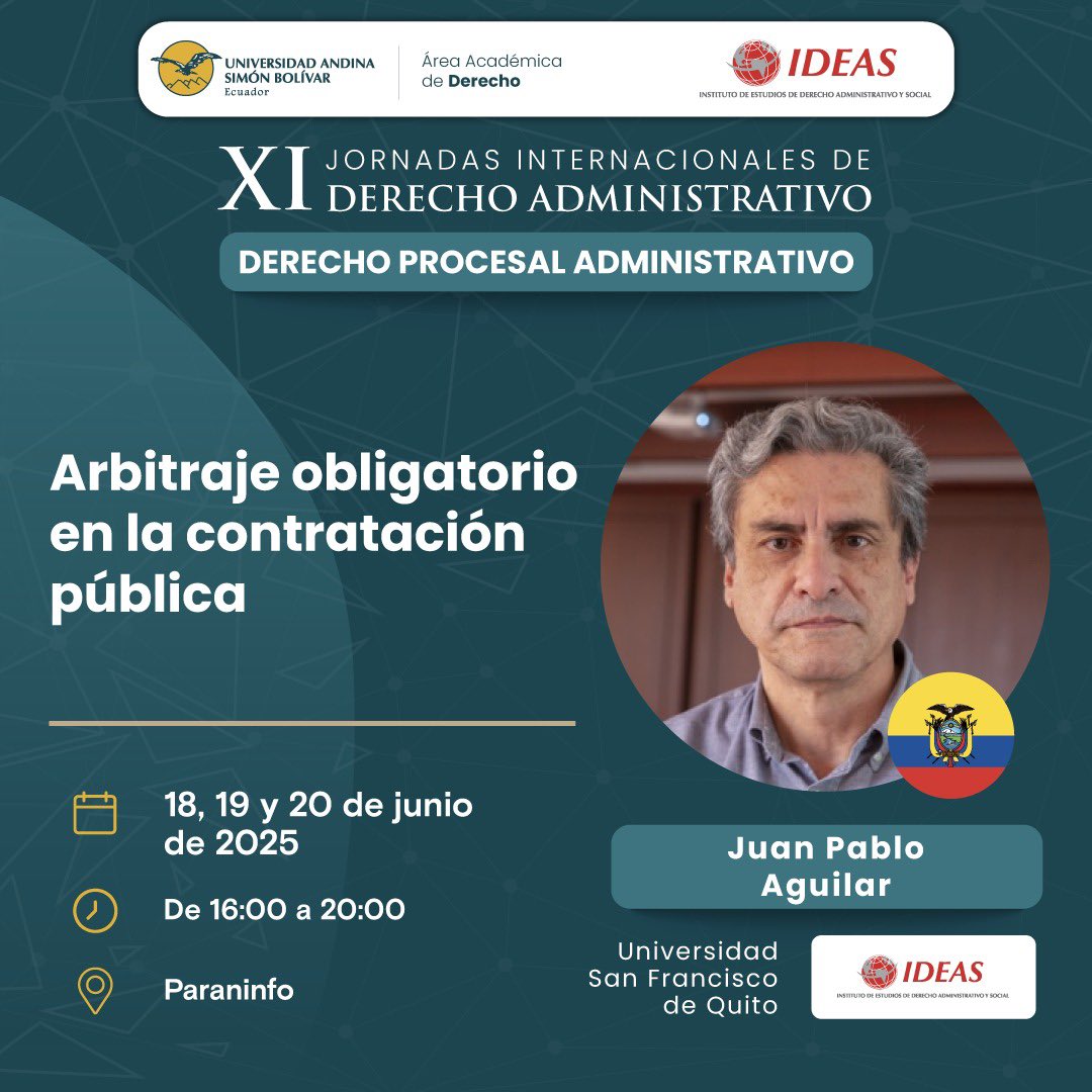 IDEAS (@ldeas_ec) on Twitter photo En las XI Jornadas Internacionales de Derecho Administrativo contaremos con la participación de Juan Pablo Aguilar <a href="/USFQ_Derecho/">Jurisprudencia USFQ</a> .
📆18 al 20 junio
⏰ 16h00 a 20h00
📍Universidad Andina Simón Bolívar - Sede Ecuador
✍🏻 Inscríbete: uasb.edu.ec/uasb_agenda/xi… En las XI Jornadas Internacionales de Derecho Administrativo contaremos con la participación de Juan Pablo Aguilar <a href="/USFQ_Derecho/">Jurisprudencia USFQ</a> .
📆18 al 20 junio
⏰ 16h00 a 20h00
📍Universidad Andina Simón Bolívar - Sede Ecuador
✍🏻 Inscríbete: uasb.edu.ec/uasb_agenda/xi…