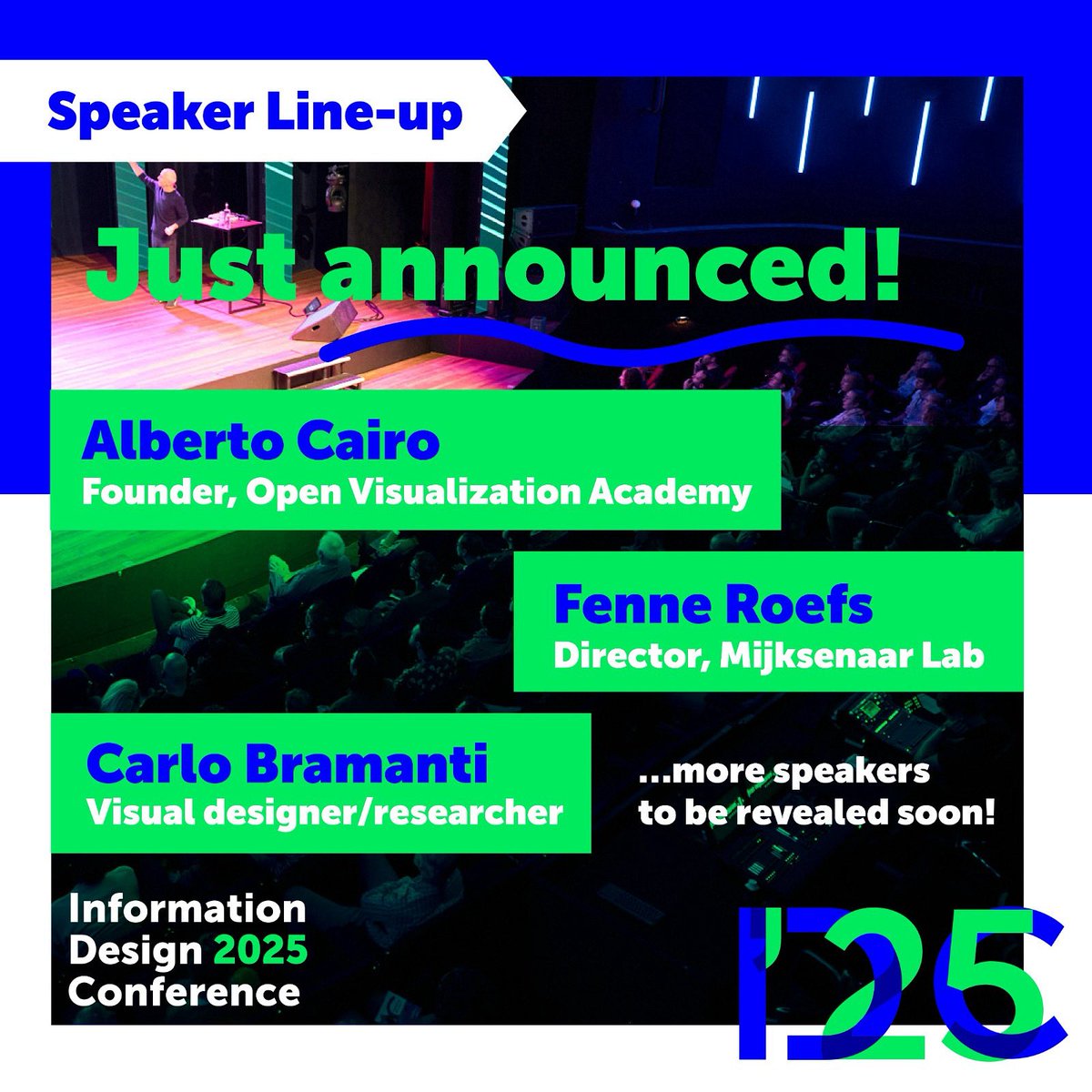 Infodesigncon's tweet photo. 📢The first speakers are confirmed! 

Alberto Cairo, Fenne Roefs and Carlo Bramanti will be part of ID25 line-up.

📍The Information Design Conference 2025 takes place on Friday October 31 2025 in Theater Gooiland in Hilversum.

🔗https://t.co/EYMfYA1BlY https://t.co/qooYuZAw9T