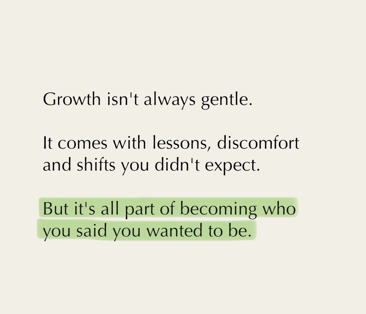 Growth isn’t always gentle.