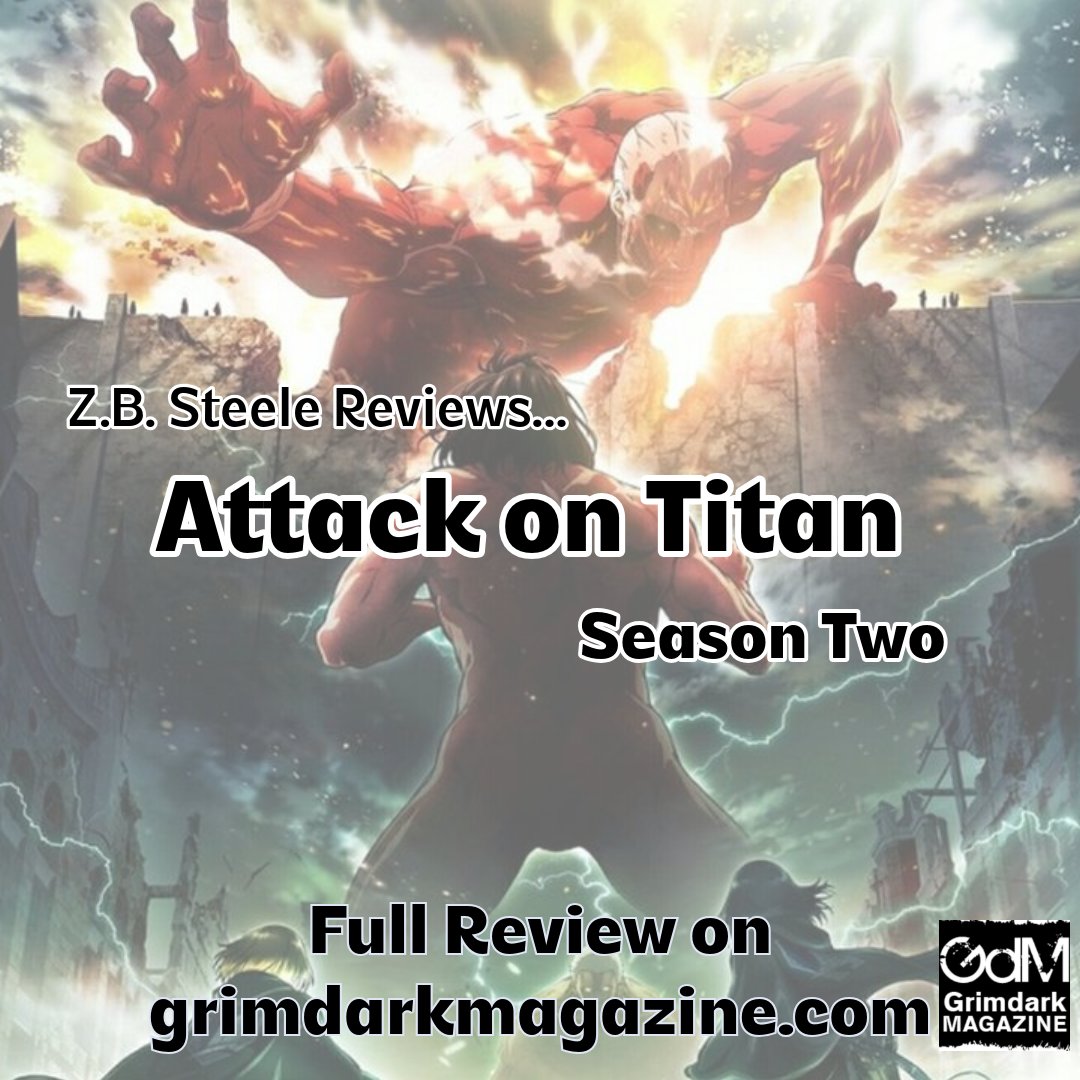 Z.B. Steele (@zb_steele) on Twitter photo You guys like drama and betrayal and piecing together mysteries while fights break out??
Boy oh boy do I have a review for you!
Attack on Titan season 2 review is live now on <a href="/Grimdark_Mag/">Grimdark Magazine</a>
⬇️🔽⬇️ You guys like drama and betrayal and piecing together mysteries while fights break out??
Boy oh boy do I have a review for you!
Attack on Titan season 2 review is live now on <a href="/Grimdark_Mag/">Grimdark Magazine</a>
⬇️🔽⬇️