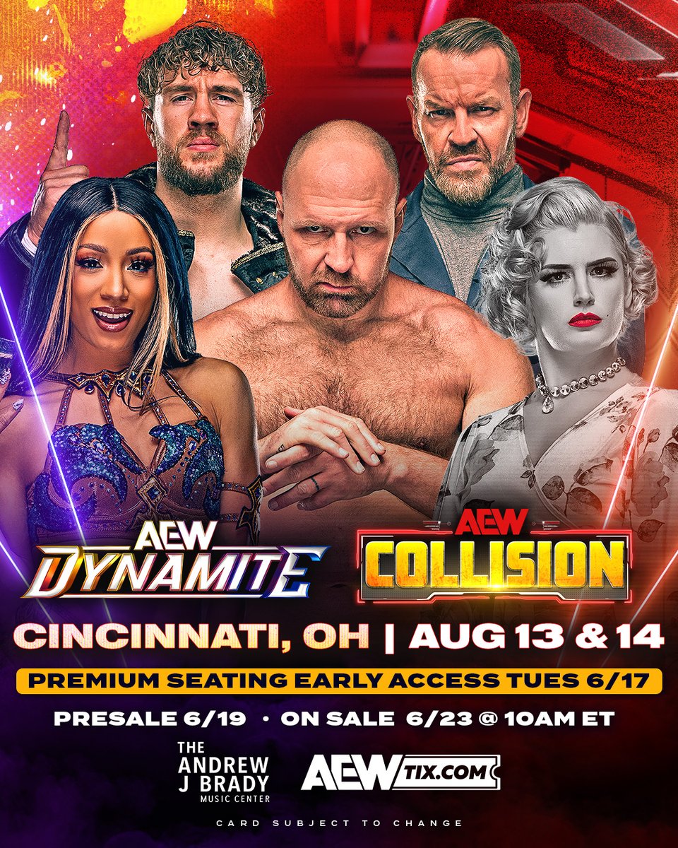 All Elite Wrestling (@aew) on Twitter photo CLEVELAND AND CINCINNATI! AEW returns this summer!
On 8/6, AEW comes to Cleveland's <a href="/wolsteincenter/">Wolstein Center at Cleveland State University</a> for #AEWDynamite!
On 8/13 and 8/14, AEW brings Dynamite AND #AEWCollision to Cincinnati's <a href="/BradyMusicCtr/">The Andrew J Brady Music Center</a>!
Premium Seating Early Access starts tomorrow! Tickets on sale 6/23! CLEVELAND AND CINCINNATI! AEW returns this summer!
On 8/6, AEW comes to Cleveland's <a href="/wolsteincenter/">Wolstein Center at Cleveland State University</a> for #AEWDynamite!
On 8/13 and 8/14, AEW brings Dynamite AND #AEWCollision to Cincinnati's <a href="/BradyMusicCtr/">The Andrew J Brady Music Center</a>!
Premium Seating Early Access starts tomorrow! Tickets on sale 6/23!