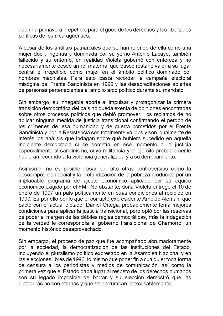 Declaración
Respecto del legado de doña Violeta B. Chamorro

«Sin embargo, el proceso de paz que fue acompañado abrumadoramente por la sociedad, la democratización de las instituciones del Estado, incluyendo el pluralismo político expresado en la Asamblea Nacional y en las