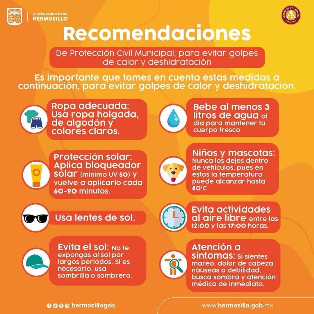 ¡Refuerzan acciones por calor extremo! 🌡️
🔥 Se esperan +45 °C este fin de semana en Hermosillo.
🏠 Habrá albergues en Hábitat Café Combate y Solidaridad I (12 pm a 5 pm).
💧 Hidrátate, usa ropa clara y busca sombra.
🚫 No dejes niños ni mascotas en el auto.
📞 911.