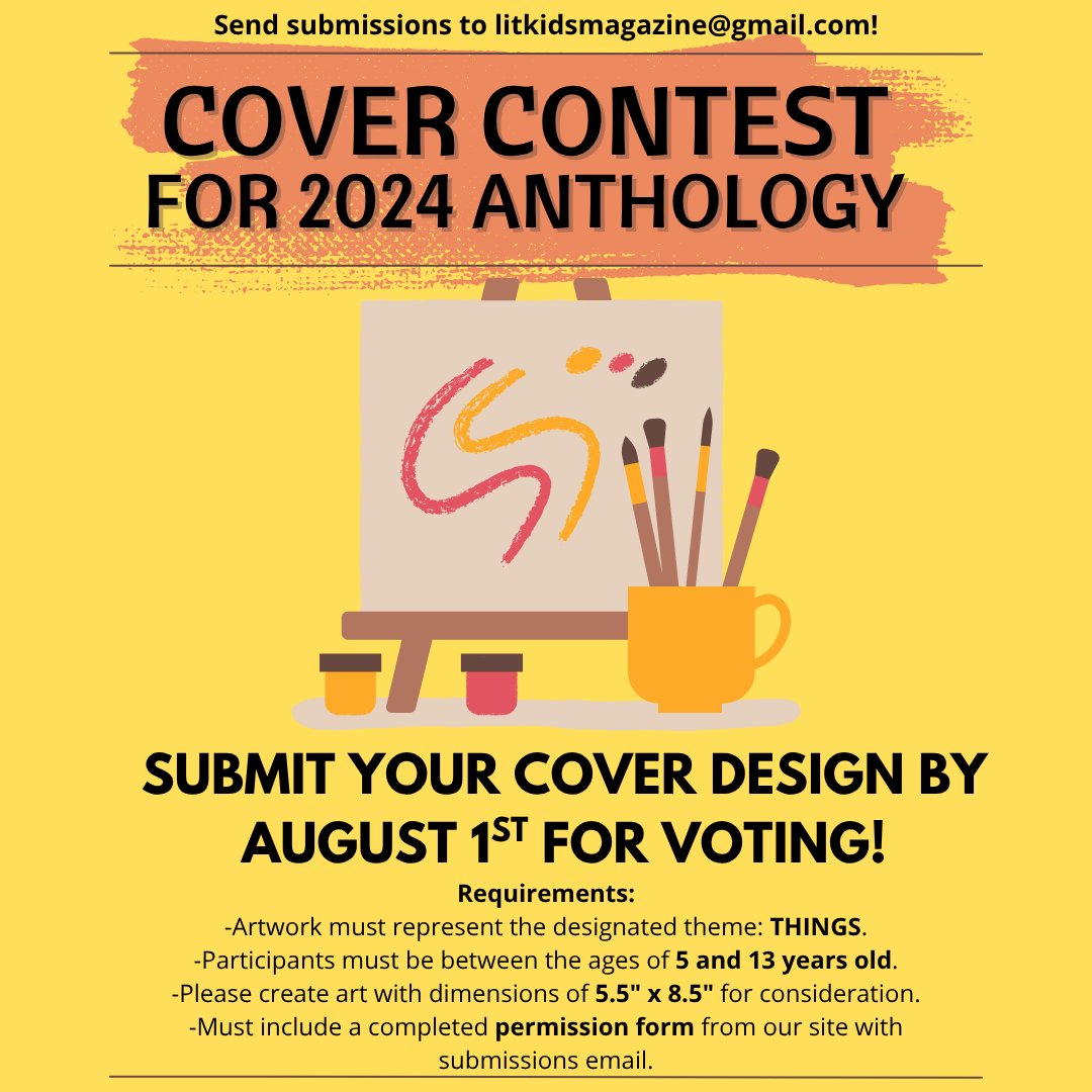 📣 COVER CONTEST FOR THE LIT KIDS 2024 ANTHOLOGY OPEN TO 5-13 Y/O KIDS!📣
Find the details on our site, and share share share! Keep shining! ✨
litkidsmagazine.wixsite.com/lit-kids-magaz…

#kidlit #artists #covercontest #anthology #opensubmissions