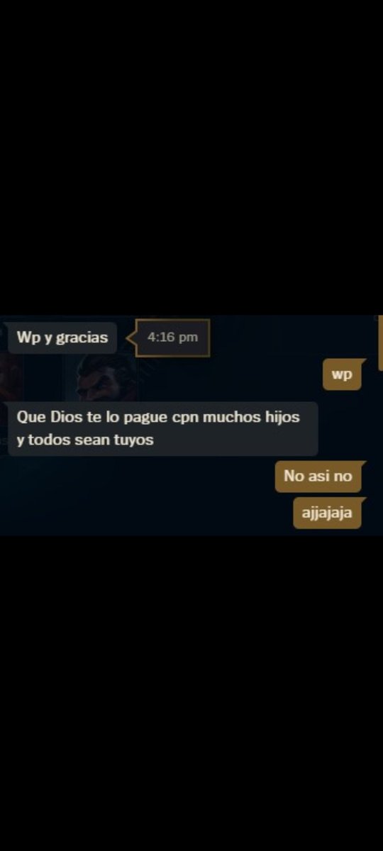 No se que es peor, que me agreguen pa flamearme o que me digan eso jajajajaj