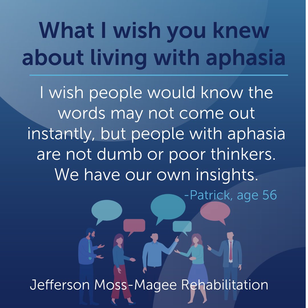 MossMageeRehab's tweet image. #aphasiaawarenessmonth current &amp;amp; former patients share what it is like living with aphasia, a language disorder that affects the ability to communicate. #speechtherapy #cognitiverehab #aphasia #braininjury