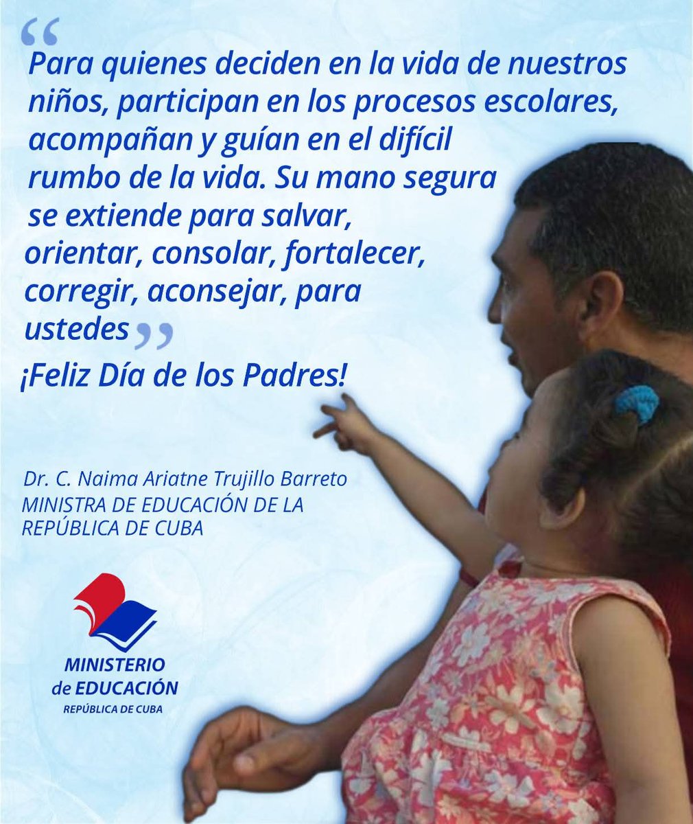 DirectEducaHab's tweet photo. 🇨🇺 Envía mensaje de felicitación a los padres del sistema educativo cubano, ministra de Educación de la República de #Cuba, Dr. C. Naima Ariatne Trujillo Barreto. 
¡Feliz Día de los Padres!  😀❤️
#CubaMined @naimatrujillob https://t.co/69od8Q8V1v
