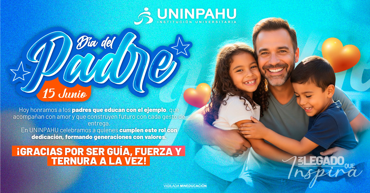 Un padre es ese primer maestro que, sin importar el camino, siempre cree en nuestro futuro.

Hoy en UNINPAHU celebramos a quienes enseñan con amor, paciencia y ejemplo.
¡Feliz Día del Padre! 👨‍🏫📚💙

#DíaDelPadre #UNINPAHU #GraciasPapá