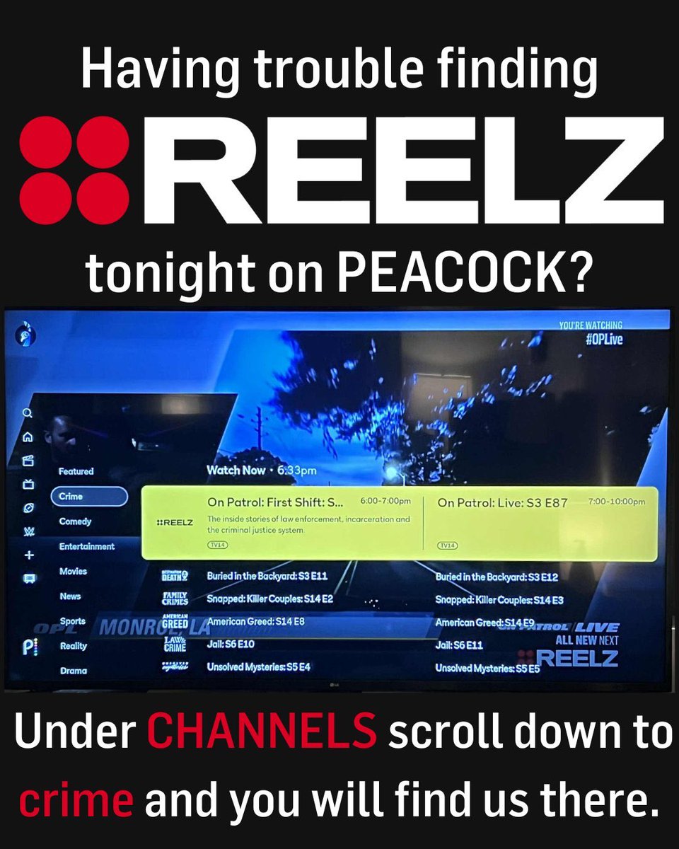 ⚠️Reminder:⚠️ 

If you’re looking for #REELZ on #Peacock, be sure to go to Channels then to Crime and scroll to locate REELZ. You may or may not have this issue depending on your TV/other device’s app version. #OnPatrolLive #OPLive #OPNation