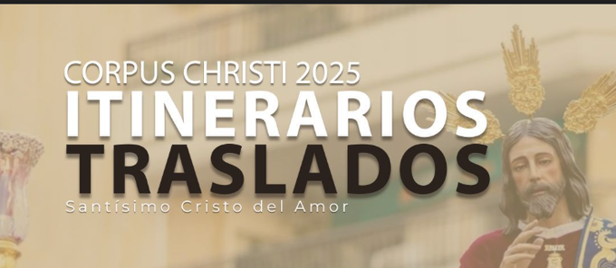 Corpus Christi 2025 en Huelva: Horario e Itinerario Traslados del Santísimo Cristo del Amor