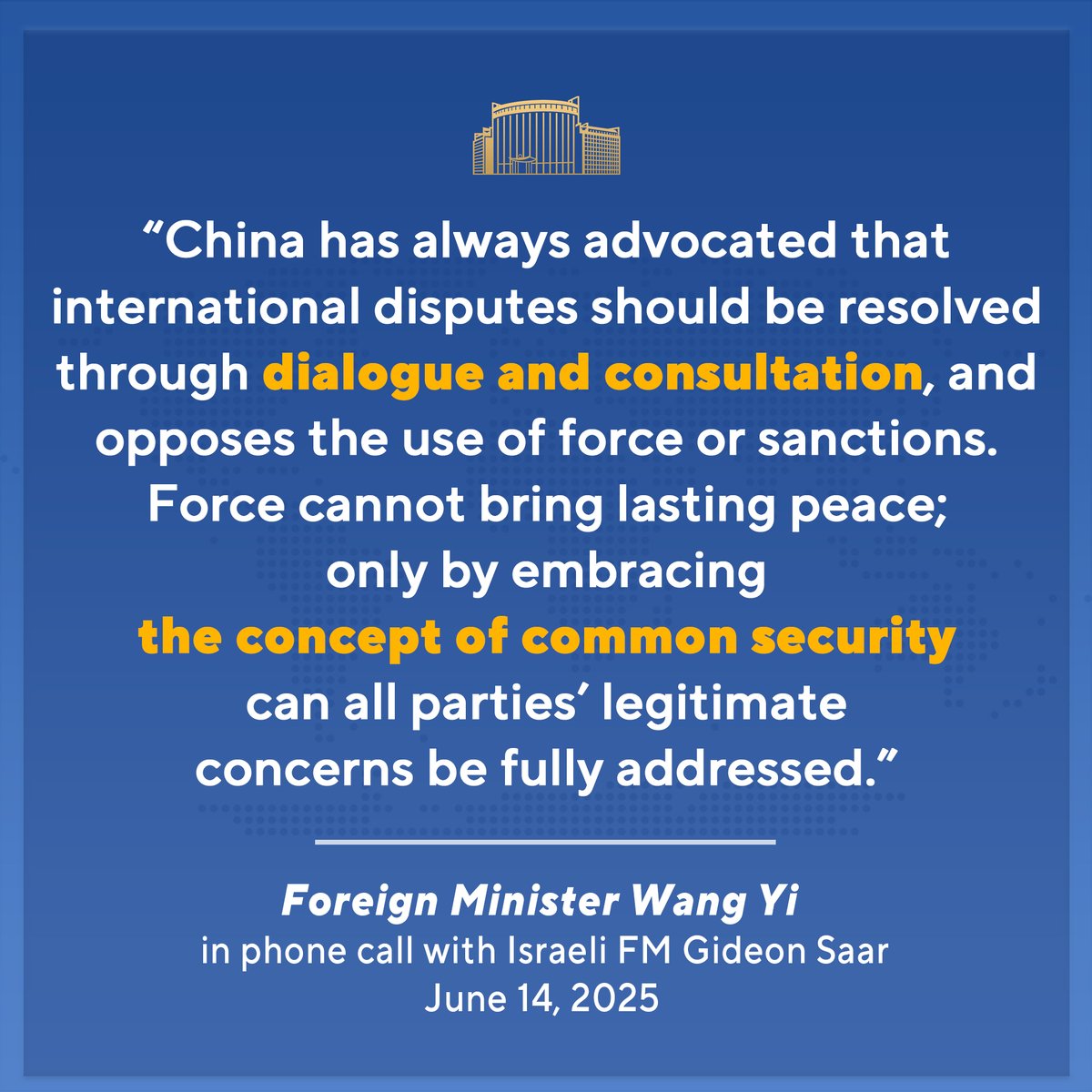 Chinese Foreign Minister Wang Yi had a phone call with Israeli FM Gideon Saar on Saturday.

China firmly opposes Israel’s use of force in violation of international law to attack Iran. Such actions are especially unacceptable at a time when the international community is still