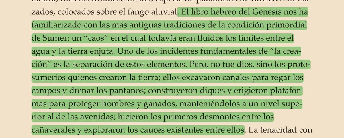 «pero no fue dios, sino los protosumerios quienes crearon la tierra;ellos excavaron canales (...); construyeron diques (...); hicieron los primeros desmontes entre los cañaverales» 🌾🌾🌾
