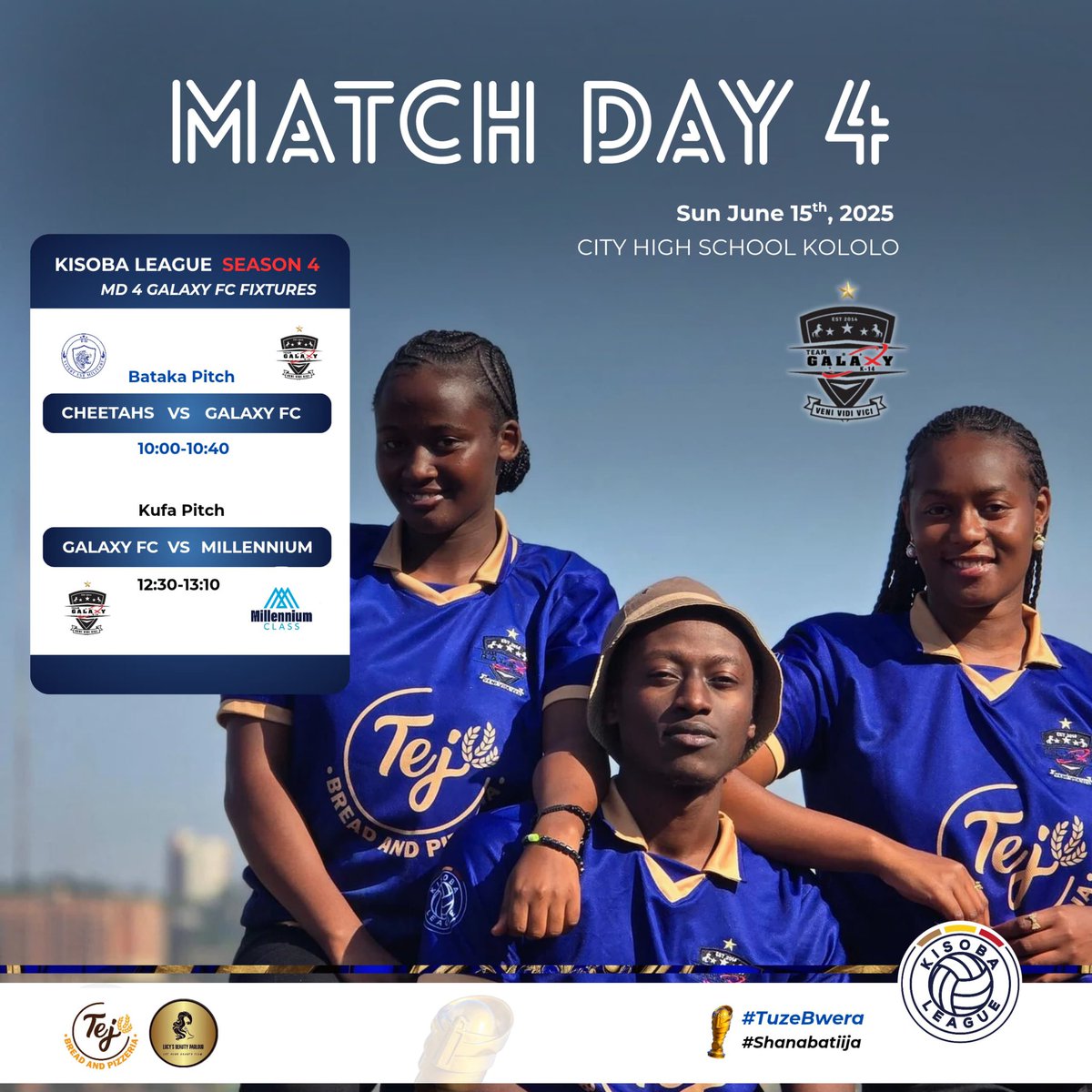 Team Galaxy (@galaxyk14fc) on Twitter photo Back in action today as we take on <a href="/CHEETAHZK16/">CHEETAHS K16 ⚽🐆🐅</a> and our elders of <a href="/Fc3Millennium/">MillenniumFC</a>.
Powered by <a href="/tejbreadandpizz/">TEJ Bread and Pizzeria 🍞 🍕</a> & <a href="/lucysbeautyP/">Lucy’s Beauty Parlour</a>
#ShanaBatiija Back in action today as we take on <a href="/CHEETAHZK16/">CHEETAHS K16 ⚽🐆🐅</a> and our elders of <a href="/Fc3Millennium/">MillenniumFC</a>.
Powered by <a href="/tejbreadandpizz/">TEJ Bread and Pizzeria 🍞 🍕</a> & <a href="/lucysbeautyP/">Lucy’s Beauty Parlour</a>
#ShanaBatiija