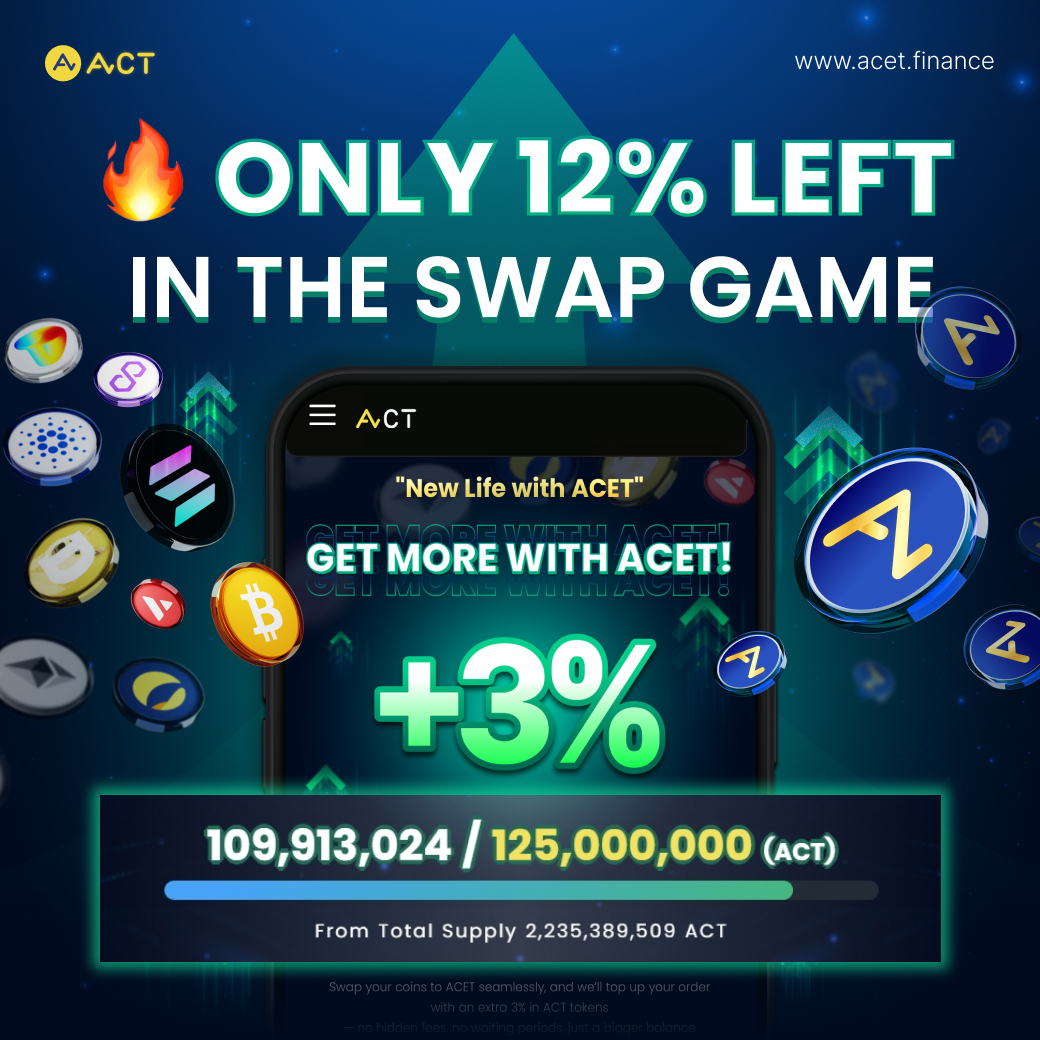 ACTDeFansFi's tweet photo. 🚀The “New Life with ACET” campaign has extended the Swap limit to 125,000,000 ACT!

💥 A large number of participants are continuously joining, with less than 12% remaining before the campaign officially ends.

⏳ If you haven’t joined yet, now’s your last chance before it’s too late!

Update: 15/06/2025, 04:30 AM (UTC)

📍 Swap Now: https://t.co/0vGYse9IVK

Stay up-to-date by following us on:
X: https://t.co/tAqBNotH5n
Telegram: https://t.co/fEsGhAShAu
WhatsApp: https://t.co/JveFgKN0ob

$ACT #ACTisThePeople #inACETweTrust #SwapToACET #NewLifeWithACET