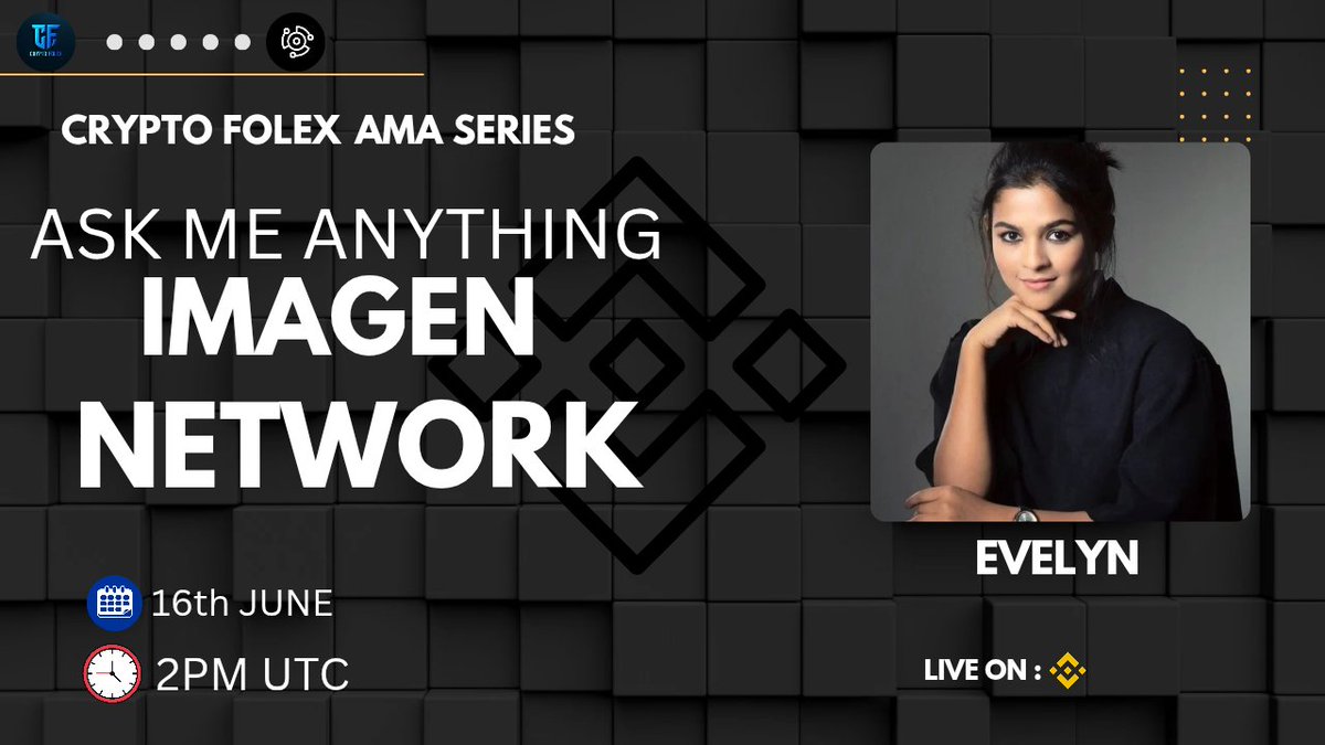 Folex00's tweet image. We&apos;re excited to announce that we&apos;ll be hosting a Binance AMA with #Imagen Network

🗓 Date    : 16th june 2025
⏰ Time   : 2 PM UTC
📌 Venue : binance.com/live/video?roo…

💲Prize pool -$100 USDT
1️⃣ Follow @Folex00 &amp;amp;  @Imagen_Network
2️⃣Like &amp;amp; RT