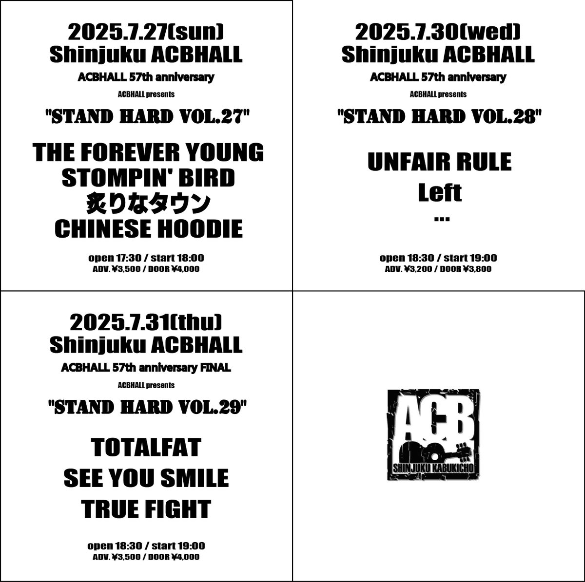 2025年7月31日(木)新宿ACBHALL
ACBHALL 57th anniversary  -FINAL-
「STAND HARD vol.29」

TOTALFAT
SEE YOU SMILE
TRUE FIGHT

OPEN 18:30 / START 19:00
ADV. ¥3,500 / DOOR ¥4,000

チケット発売中！
eplus.jp/sf/detail/4326…