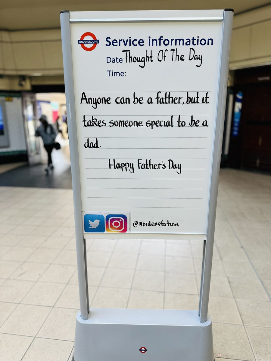 Sunday 15th June 2025 Father’s Day Thought Of The Day From Morden Underground Station