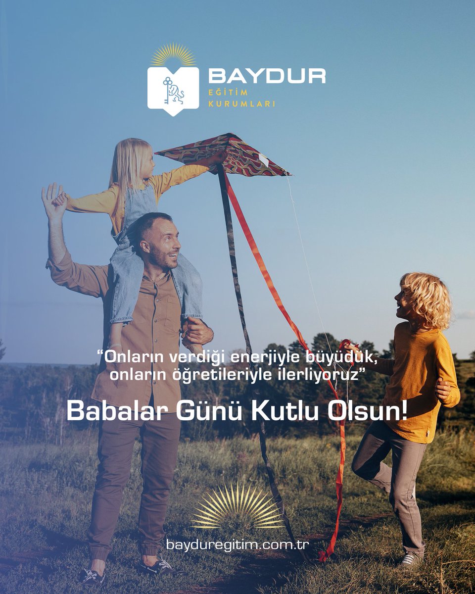 BaydurEgitim's tweet photo. Hayatın her anında arkamızda duran, sessizce güç veren, bir bakışıyla güven aşılayan tüm babaların Babalar Günü kutlu olsun!

#BabalarGünü #BaydurEğitim https://t.co/tjGagl4N1Y